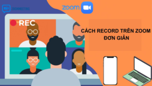 Cách quay video trên Zoom bằng máy tính (Windows, macOS)