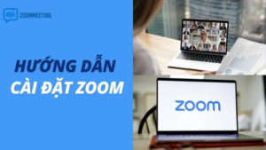Cách tải Zoom cho laptop Windows chi tiết từng bước