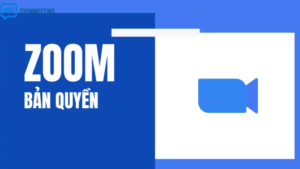 Mua Zoom bản quyền giá rẻ tự động là gì