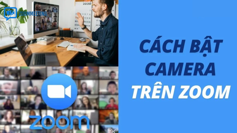 Vì sao cần biết cách bật camera trên Zoom đúng chuẩn