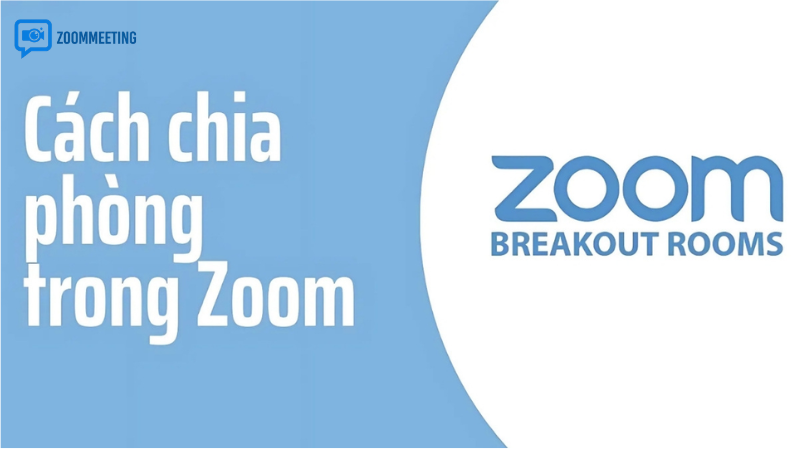 Vì sao nên dùng tính năng chia phòng trong Zoom?