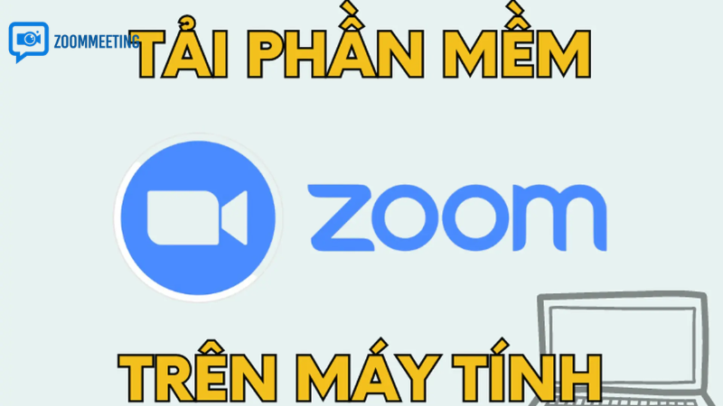 Vì sao nhiều người ưu tiên tải Zoom Meeting trên máy tính